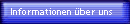 Informationen �ber uns